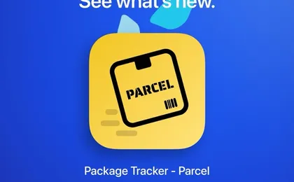 Parcel Updated for iOS 26: Faster, Smoother, and More Reliable